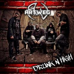 Artweg : Drunk N High